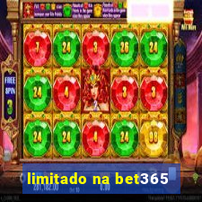 limitado na bet365